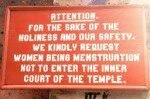 Ten Reasons why women should not worship or enter holy places during menstruation