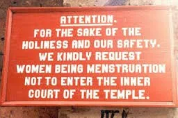 Ten Reasons why women should not worship or enter holy places during menstruation